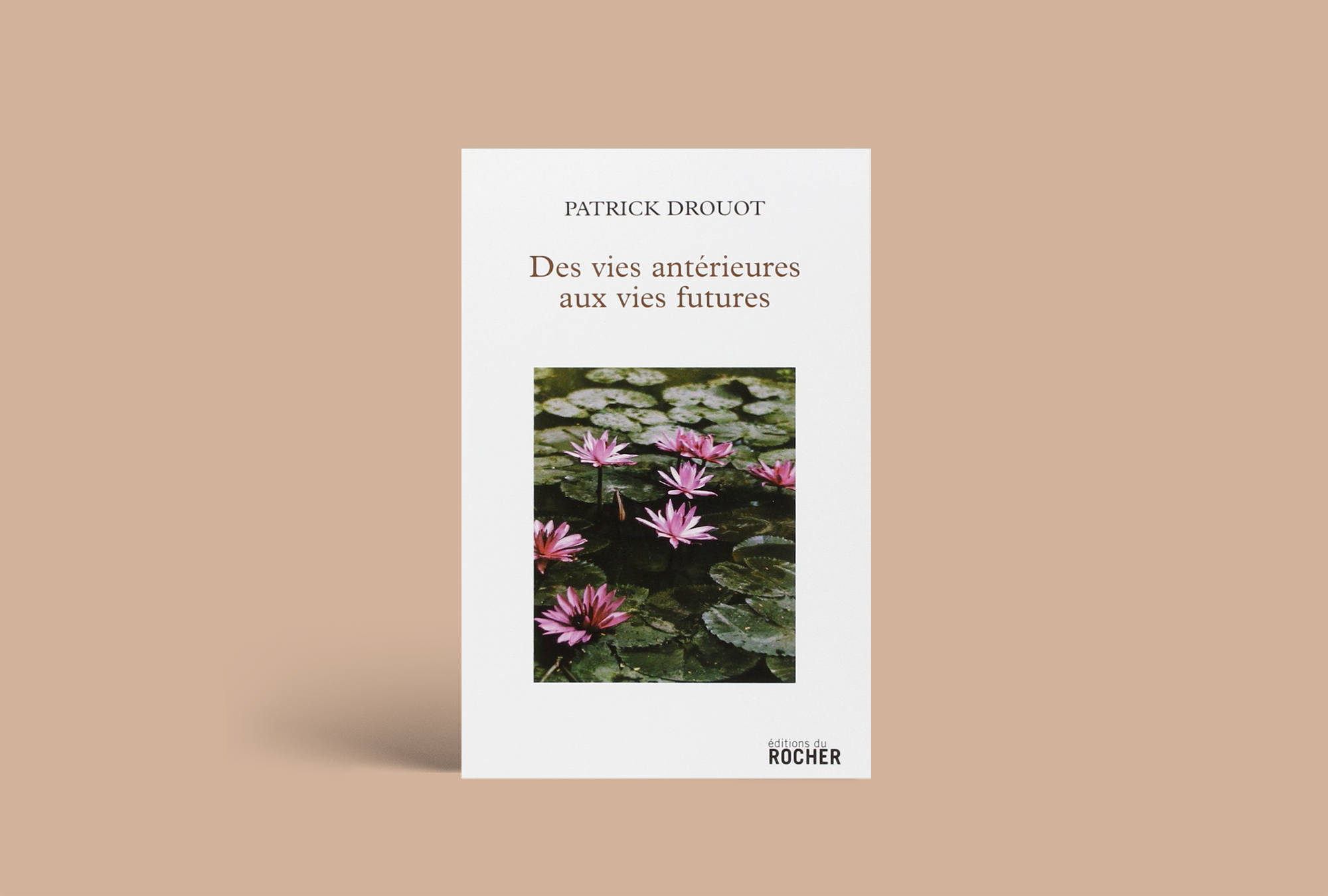 Livre "Des Vies Antérieures Aux Vies Futures" – Patrick Drouot, 1993
